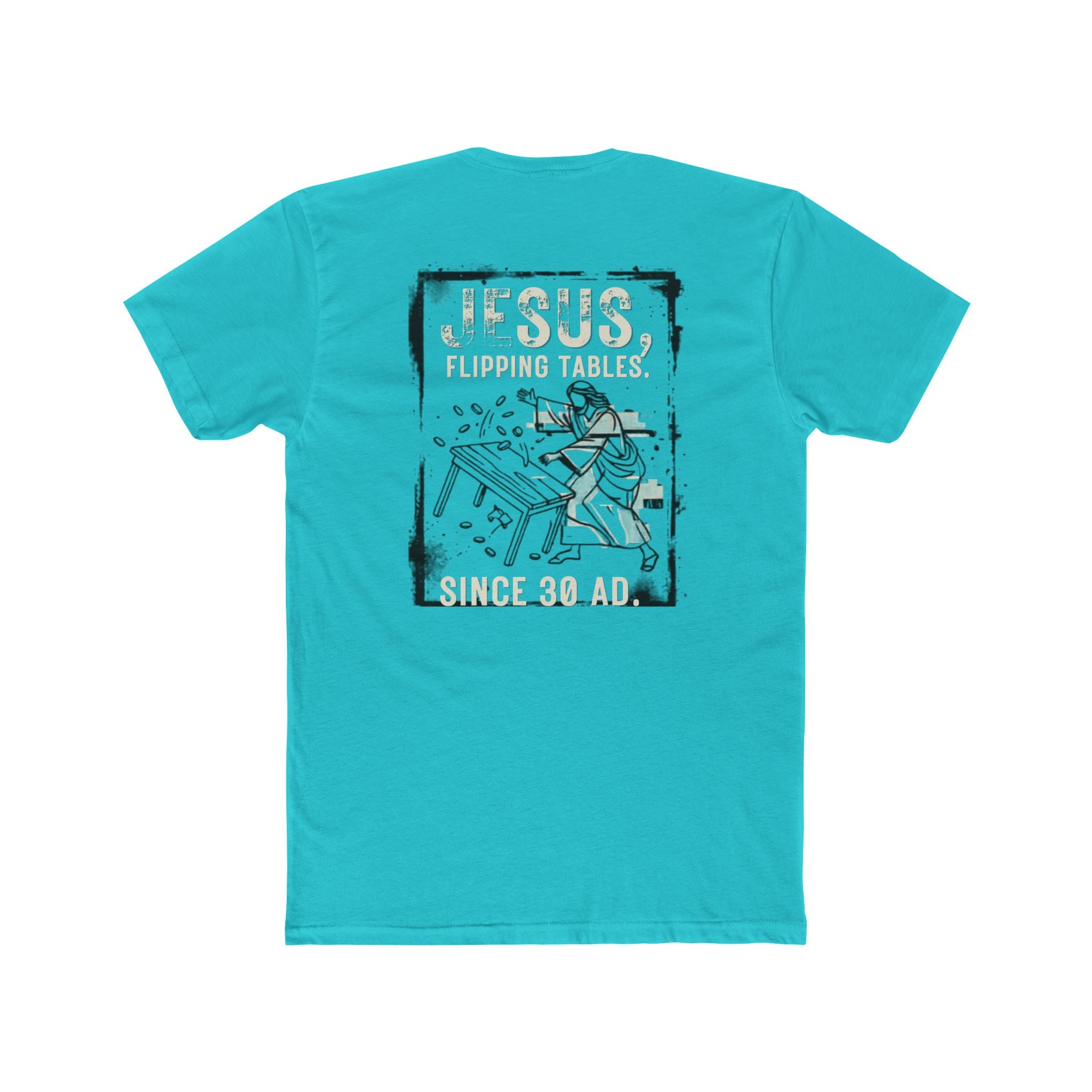 Christian Cross Tee — "Jesus Flipping Tables" Graphic T-Shirt