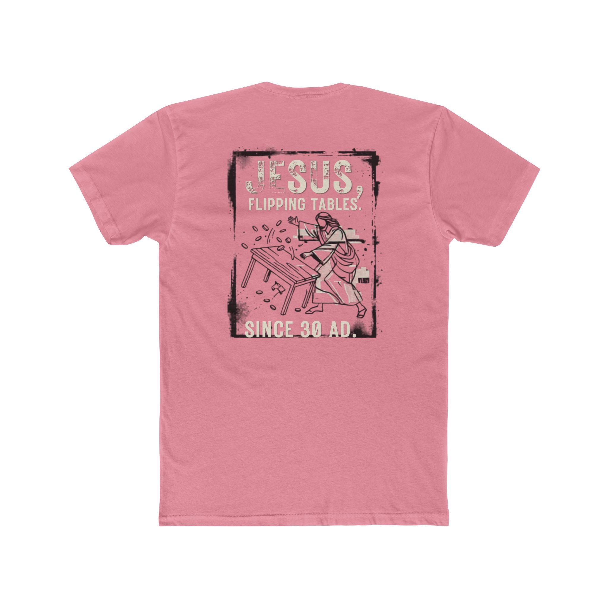 Christian Cross Tee — "Jesus Flipping Tables" Graphic T-Shirt