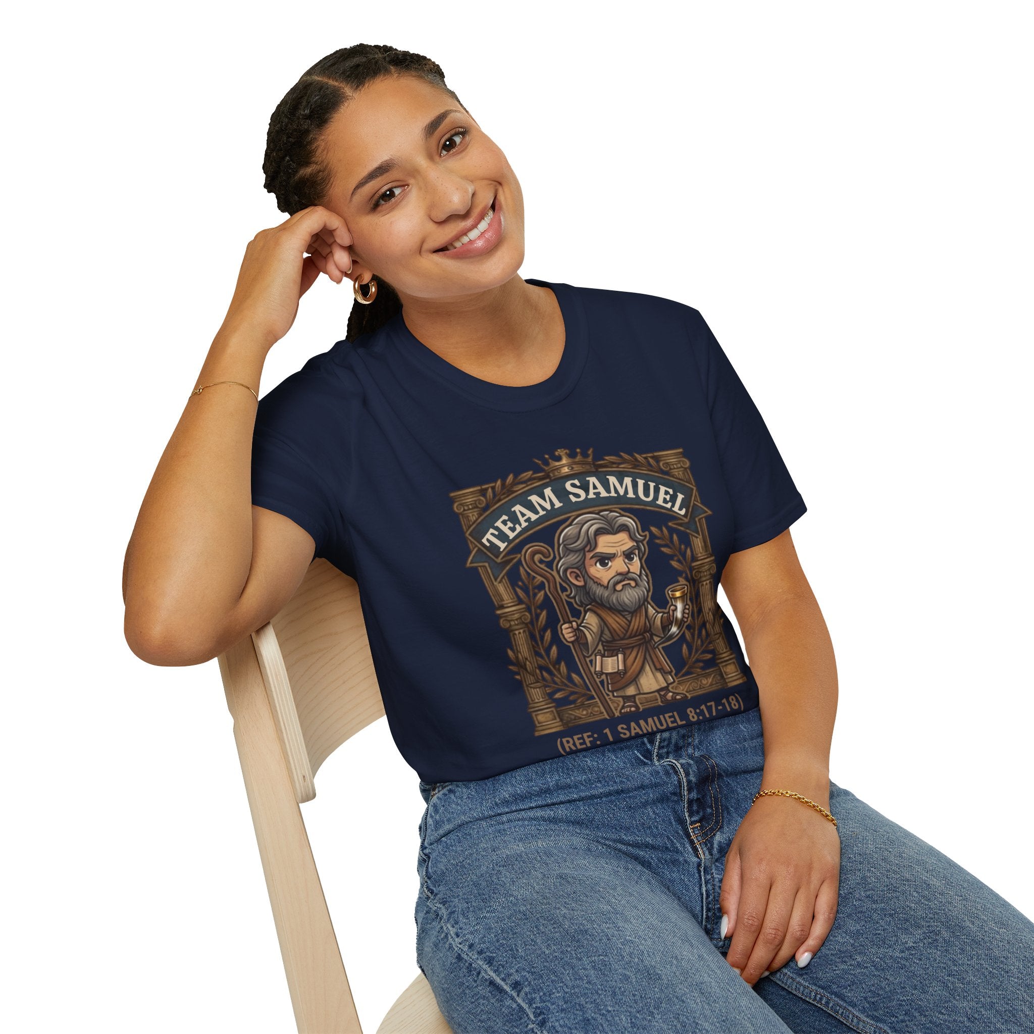 Team Samuel Unisex T-Shirt – There Is Only One King | 1 Samuel 8:17-18 Christian Shirt